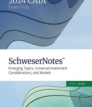 2024 CAIA Level 2 Schweser Notes