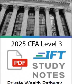 CFA 3 级 2025 IFT 学习笔记