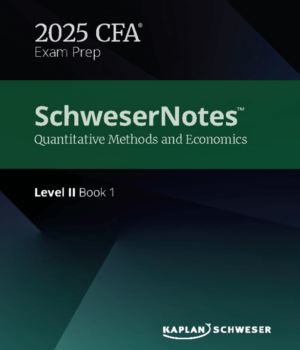 2025 CFA Livello 2 Appunti Schweser + Quicksheet