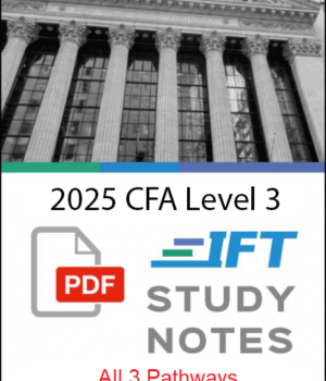 CFA 2025 Level 3 IFT Study Notes All 3 Pathways